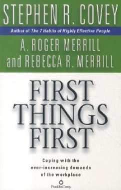 First Things First - Covey, Stephen R.
