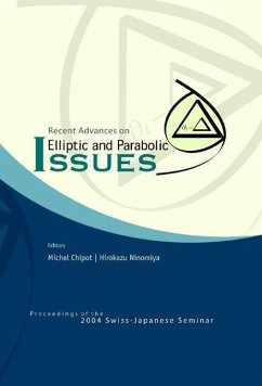 Recent Advances on Elliptic and Parabolic Issues - Proceedings of the 2004 Swiss-Japanese Seminar - Chipot, Michel / Ninomiya, Hirokazu (eds.)