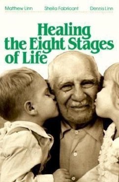 Healing the Eight Stages of Life - Linn, Matthew; Fabricant, Sheila; Linn, Dennis