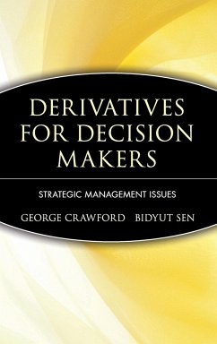 Derivatives for Decision Makers - Crawford, George; Sen, Bidyut