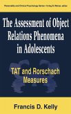 The Assessment of Object Relations Phenomena in Adolescents The Assessment of Object Relations Phenomena in Adolescents