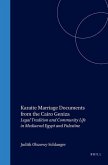 Karaite Marriage Contracts from the Cairo Geniza: Legal Traditions and Community Life in Mediaeval Egypt and Palestine