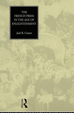 The French Press in the Age of Enlightenment - Censer, Jack