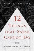 12 Things That Satan Cannot Do