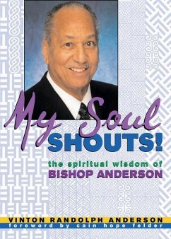 My Soul Shouts!: The Spiritual Wisdom of Bishop Anderson - Anderson, Vinton Randolph