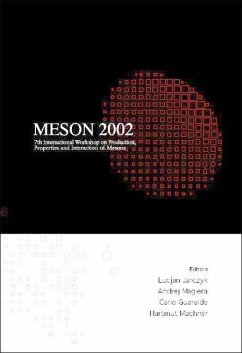 Meson 2002 - Proceedings of the 7th International Workshop on Production, Properties and Interaction of Mesons