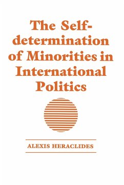 The Self-Determination of Minorities in International Politics - Heraclides, Alexis