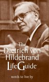 The Dietrich Von Hildebrand Lifeguide