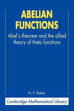 Abelian Functions - Baker, Henry Frederick; Baker; Baker, H. F.