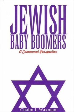 Jewish Baby Boomers: A Communal Perspective - Waxman, Chaim I.