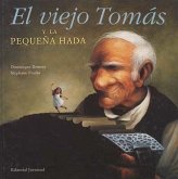 El viejo Tomás, y la pequeña hada