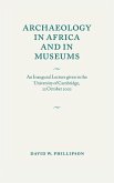 Archaeology in Africa and in Museums