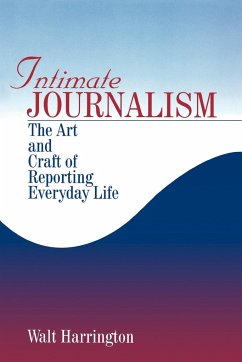 Intimate Journalism - Harrington, Walt