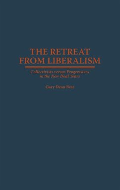 Retreat from Liberalism - Best, Gary Dean