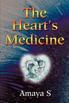 The Heart's Medicine - Amaya S