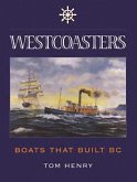 Westcoasters: Boats That Built British Columbia