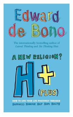 H+ (Plus) A New Religion? - de Bono, Edward