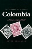 The Making of Modern Colombia