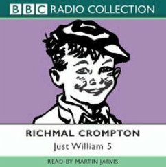 Just William Volume 5: (Bbc Radio Collection) - Crompton, Richmal