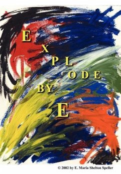 Explode - Speller, E. Maria Shelton