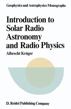 Introduction to Solar Radio Astronomy and Radio Physics - Krüger, A.