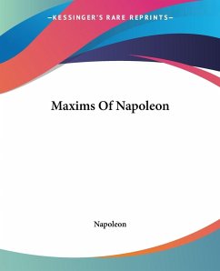 Maxims Of Napoleon Maxims Of Napoleon