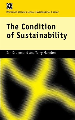 The Condition of Sustainability - Drummond, Ian; Marsden, Terry