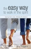 Easy Way to Walk in the Spirit
