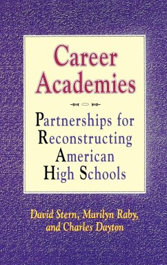 Career Academies - Stern, David; Raby, Marilyn; Dayton, Charles