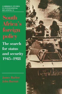 South Africa's Foreign Policy - Barber, James; Barratt, John