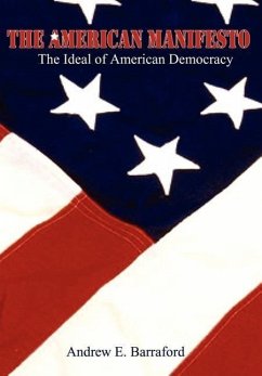 The American Manifesto - Barraford, Andrew E.