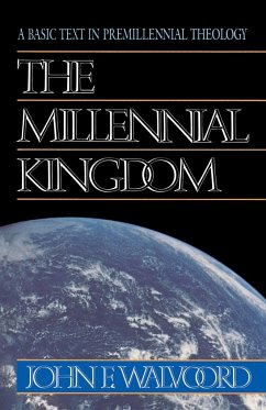 The Millennial Kingdom - Walvoord, John F.