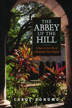 The Abbey Up the Hill - Bonomo, Carol