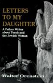 Letters to My Daughter a Father Writes about Torah and the Jewish Woman
