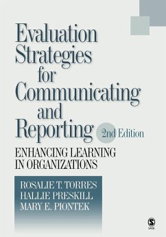 Evaluation Strategies for Communicating and Reporting - Piontek, Mary; Preskill, Hallie; Torres, Rosalie T.
