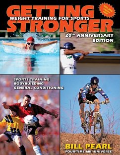 Getting Stronger: Weight Training for Sports - Pearl, Bill