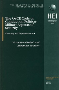 The OSCE Code of Conduct on Politico-Military Aspects of Security: Anatomy and Implementation - Ghebali, Victor-Yves