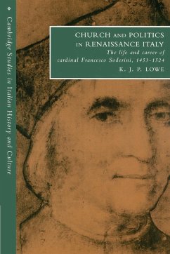 Church and Politics in Renaissance Italy - Lowe, K. J. P.