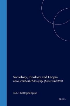 Sociology, Ideology and Utopia - Chattopadhyaya