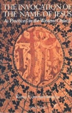 The Invocation of the Name of Jesus: As Practiced in the Western Church - Coomaraswamy, Rama