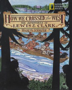 How We Crossed the West - Schanzer, Rosalyn