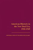 American Rhetoric in the New Deal Era, 1932-1945: A Rhetorical History of the United States, Volume VII