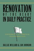 Renovation of the Heart in Daily Practice