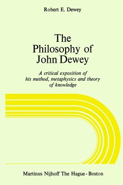 The Philosophy of John Dewey - Dewey, R. E.