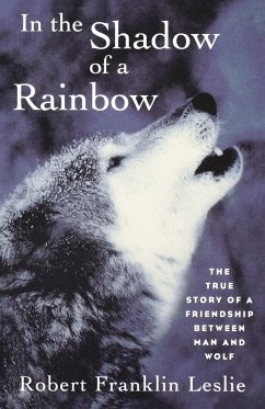 In the Shadow of a Rainbow - Leslie, Robert Franklin