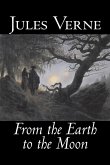 From the Earth to the Moon by Jules Verne, Fiction, Fantasy & Magic