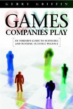 Games Companies Play - Griffin, Gerry; Parker, Ciaran