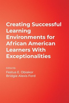 Creating Successful Learning Environments for African American Learners With Exceptionalities - Obiakor, Festus E.; Ford, Bridgie Alexis