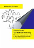 Faszination Studienreiseleitung