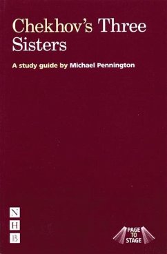 Page to Stage: Chekhov's Three Sisters - Pennington, Michael